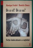 Monique Fradot - De ce el? De ce ea? (Forța vindecătoare a cuplului) - Psihologie Elena Francisc 2007