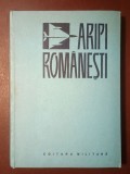 Ion Gudju et al. - Aripi rom&acirc;nești: contribuții la istoricul aeronauticii