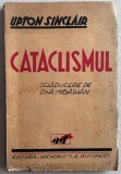 Upton Sinclair - Cataclismul (roman din anul 2000), activism politic, roman anticapitalist si anticorporatist 1930