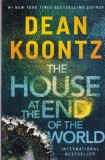 Carte Dean Koontz - The House at the End Of The World, 2023, 406 pagini, Engleza, Brosate, 16x24 cm, Stare Buna
