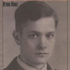 A Mind in Prison: The Memoir of a Son and Soldier of the Third Reich