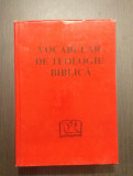 VOCABULAR DE TEOLOGIE BIBLICA - XAVIER LEON DUFOUR, JEAN DUPLACY