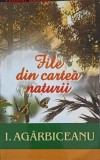 FILE DIN CARTEA NATURII-ION AGARBICEANU