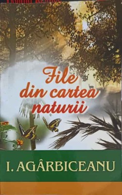 FILE DIN CARTEA NATURII-ION AGARBICEANU-249272 foto