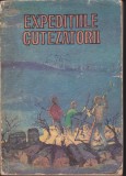 AS - EDIȚIE &Icirc;NGRIJITĂ DE CONSTANTIN DIACONU - EXPEDIȚIILE CUTEZĂTORII