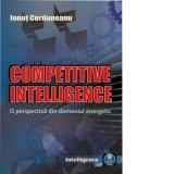 Competitive intelligence. O perspectiva din domeniul energetic - Ionut Corduneanu