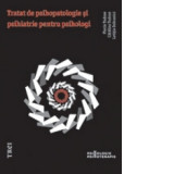 Tratat de psihopatologie si psihiatrie pentru psihologi - Florin Tudose, Catalina Tudose, Letitia Dobranici