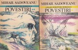 Mihail Sadoveanu - Povestiri, 2 volume