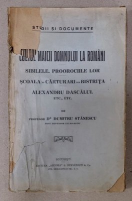 CULTUL MAICII DOMNULUI LA ROMANI , STUDII SI DOCUMENTE de PROFESOR Dr. DUMITRU STANESCU , EDITIE INTERBELICA , COPERTELE CU DEFECTE , PREZINTA URME DE foto