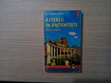 ASTRALII IN ANTICHITATE - Grecia si Roma - W. Raymond Drake - 1996, 286 p.