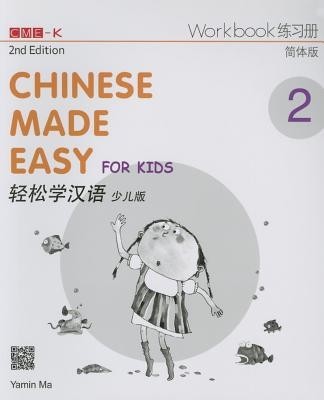 Chinese Made Easy for Kids 2nd Ed (Simplified) Workbook 2