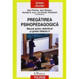 Pregatirea psihopedagogica. Def si gr Editia a II-a - Potolea, Neacsu, Iucu, Pinisoara, Polirom
