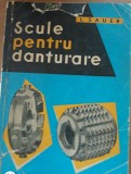 Scule pentru danturare - L. Sauer