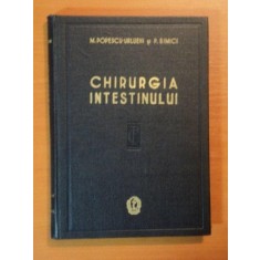 Chirurgia intestinului - M.Popescu - Urlueni , P.Simici