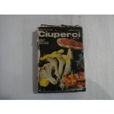 CIUPERCI Mic atlas - Eugenia ELIADE / Mihai TOMA