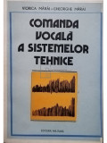 Viorica Marai - Comanda vocala a sistemelor tehnice (editia 1991)