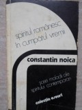 SPIRITUL ROMANESC IN CUMPATUL VREMII. SASE MALADII ALE SPIRITULUI CONTEMPORAN-CONSTANTIN NOICA-349520