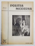 POLITIA MODERNA , ANUL XIII , NR. 149 -151 , IULIE - SEPT. , 1938