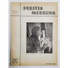 POLITIA MODERNA , ANUL XIII , NR. 149 -151 , IULIE - SEPT. , 1938