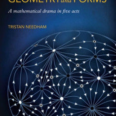 Visual Differential Geometry and Forms: A Mathematical Drama in Five Acts