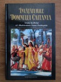 Invataturile Domnului Caitanya - A. C. Bhaktivedanta Swami Prabhupada
