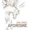 Aforisme. Volumul 6/Emil Dinga