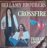 Disc Vinil Bellamy Brothers - Crossfire (7", Single)-Warner Bros. Records, Curb Records - WB 16 909