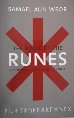 The magic of the runes and spiritual secrets of Virgil&amp;#039;s Aeneid - Samael Aun Weor foto