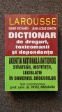 DICTIONAR DE DROGURI, TOXICOMANII SI DEPENDENTE - Richard, Senon