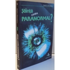 STIINTA CONTRA PARANORMAL de RADU OLINESCU , 2003