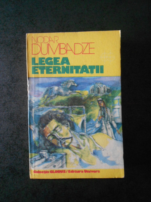 Nodar Dumbadze - Legea eternitatii