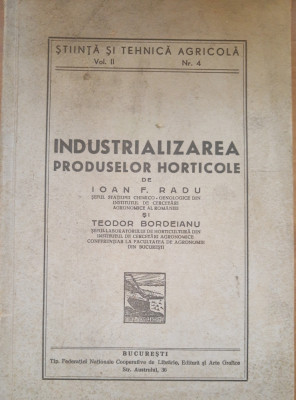 Industrializarea produselor horticole - Ioan F. Radu, Teodor Bordeianu foto