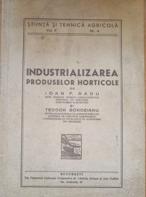 Industrializarea produselor horticole - Ioan F. Radu/ Teodor Bordeianu foto