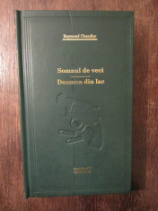 RAYMOND CHANDLER - SOMNUL DE VECI. DOAMNA DIN LAC( ADEVARUL ) foto