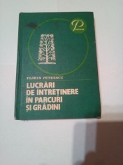 LUCRARI DE INTRETINERE IN PARCURI SI GRADINI ~ FLORIN PETRESCU foto