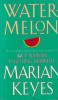 Marian Keyes - Watermelon, 1997, Brosata