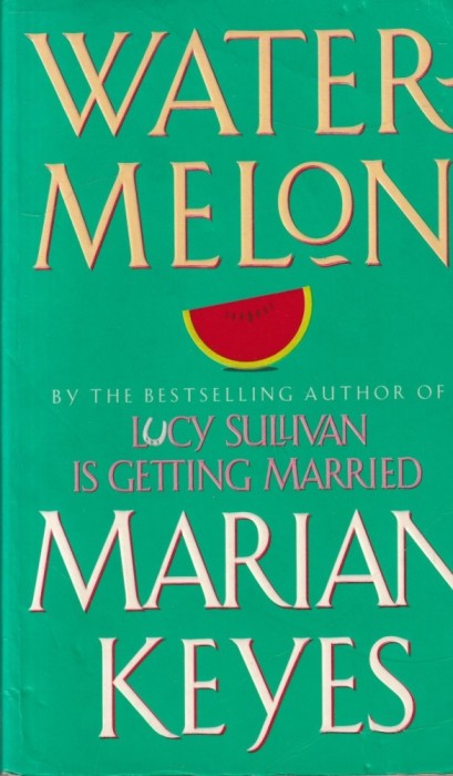 Marian Keyes - Watermelon