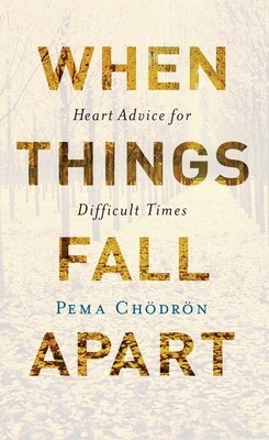 When Things Fall Apart: Heart Advice for Difficult Times foto