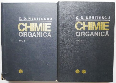Chimie organica (2 volume) &amp;ndash; C. D. Nenitescu foto
