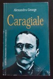 Alexandru George - Caragiale (glose, dispute, analize)