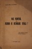 PACE PERPETUA SAU RAZBOIU DE DISTRUGERE TOTALA?