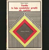 FAMILIA, &Icirc;N FAȚA CONDUITELOR GREȘITE ALE COPILULUI - TIBERIU RUDICĂ - DELINCVENȚA JUVENILĂ, PENTRU PĂRINȚI