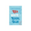 Red, White &amp; Royal Blue