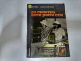 Cu moartea intre patru ochi de Viorel Cacoveanu