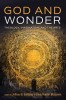 God and Wonder: Theology, Imagination, and the Arts