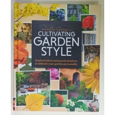 CULTIVATING GARDEN STYLE by ROCHELLE GREAYER , 2014