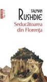 Seducatoarea din Florenta - Polirom