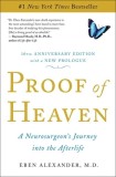 Proof of Heaven: A Neurosurgeon&#039;s Journey Into the Afterlife