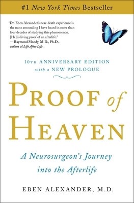 Proof of Heaven: A Neurosurgeon&#039;s Journey Into the Afterlife