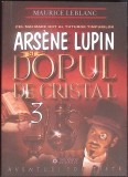 ARSENE LUPIN SI DOPUL DE CRISTAL-MAURICE LEBLANC-354432